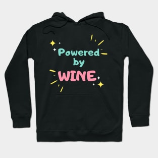 Powered by Wine Hoodie